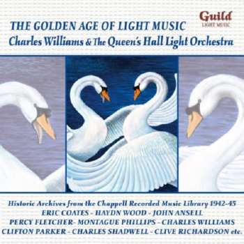 Album Charles Williams: The Golden Age Of Light Music