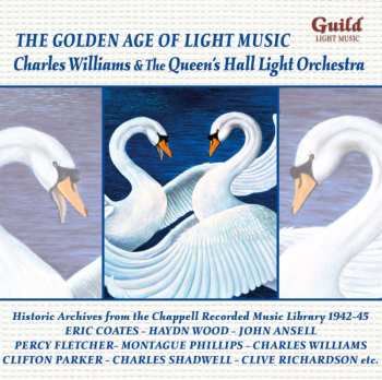 CD Charles Williams: The Golden Age Of Light Music 530162