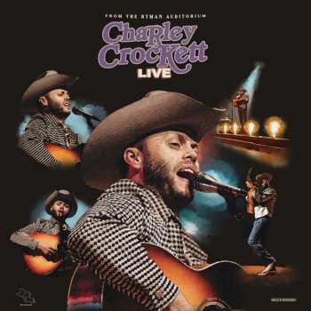 CD Charley Crockett: Live From The Ryman 467538