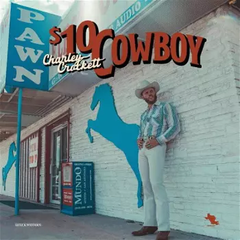 Charley Crockett: S10 Cowboy