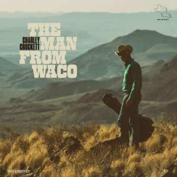 Album Charley Crockett: The Man From Waco