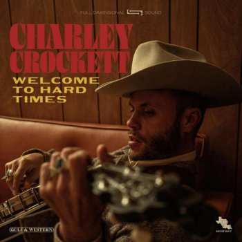 Album Charley Crockett: Welcome To Hard Times