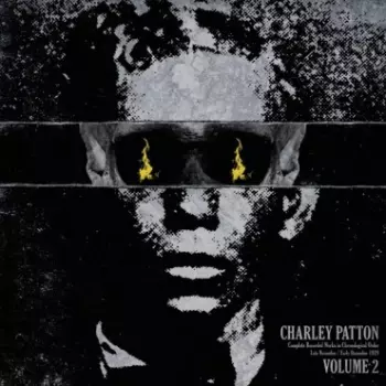 Charley Patton: Complete Recorded Works In Chronological Order Volume 2