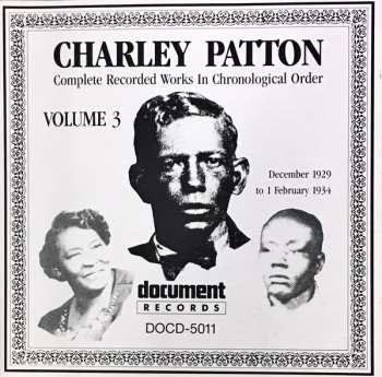 Charley Patton: Complete Recorded Works In Chronological Order Volume 3 (December 1929 to 1 February 1934)