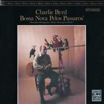 Album Charlie Byrd: Bossa Nova Pelos Passaros