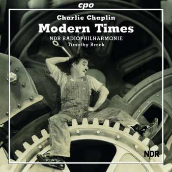 Album Charlie Chaplin: Modern Times - The Complete Film Music