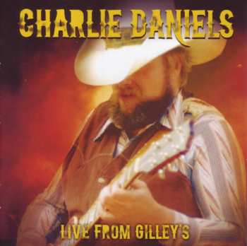 Album Charlie Daniels: Live From Gilley's