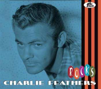 CD Charlie Feathers: Rocks 499585