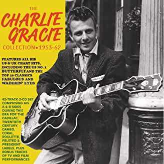 Album Charlie Gracie: The Charlie Gracie Collection 1953-62