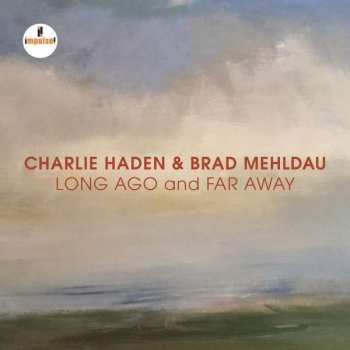 Album Charlie Haden: Long Ago And Far Away