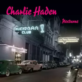 Charlie Haden: Nocturne