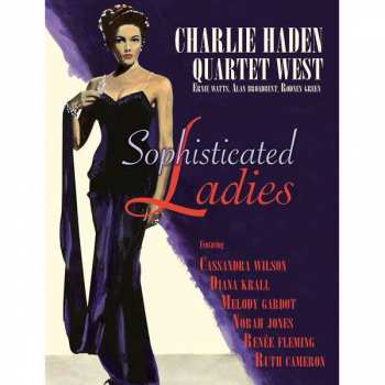 Album Charlie Haden Quartet West: Sophisticated Ladies