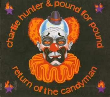 Album Charlie Hunter & Pound For Pound: Return Of The Candyman