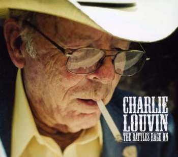 CD Charlie Louvin: The Battles Rage On 458966