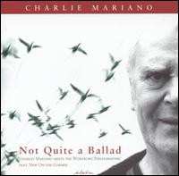 Album Charlie Mariano: Not Quite A Ballad