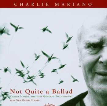 CD Charlie Mariano: Not Quite A Ballad 423227