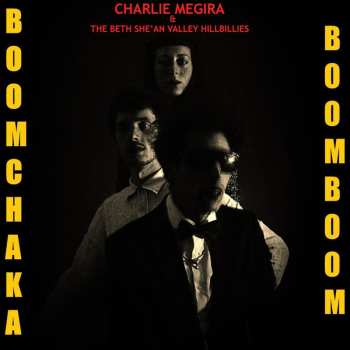 Album Charlie Megira: Boom Chaka Boom Boom
