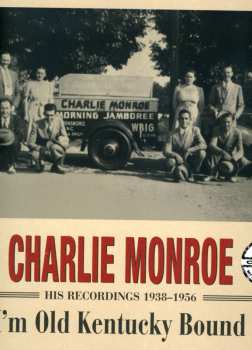 Album Charlie Monroe: I'm Old Kentucky Bound