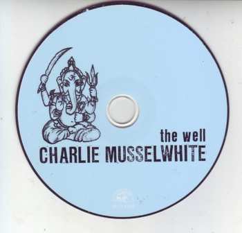 CD Charlie Musselwhite: The Well 442701