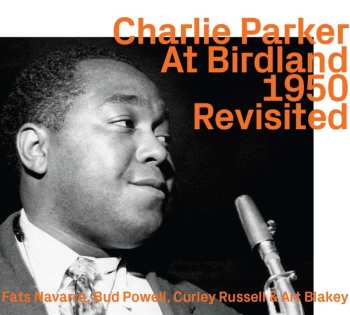 Album Charlie Parker: At Birdland 1950 Revisited