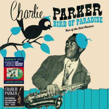 Album Charlie Parker: Bird Of Paradise (Best Of The Dial Masters)
