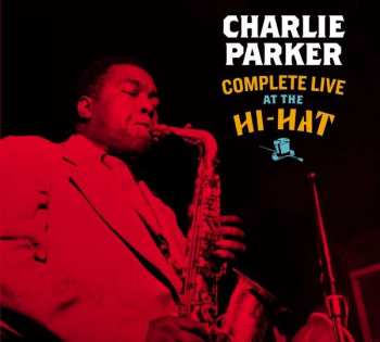 Album Charlie Parker: Complete Live At The Hi-hat