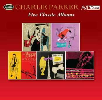 Charlie Parker: Five Classic Albums