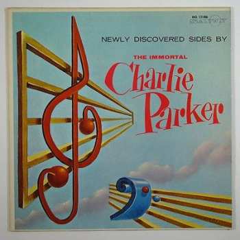 Album Charlie Parker: Newly Discovered Sides By The Immortal Charlie Parker