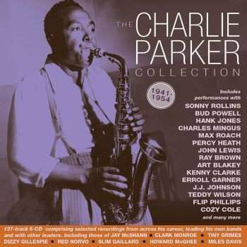 Album Charlie Parker: The Charlie Parker Collection