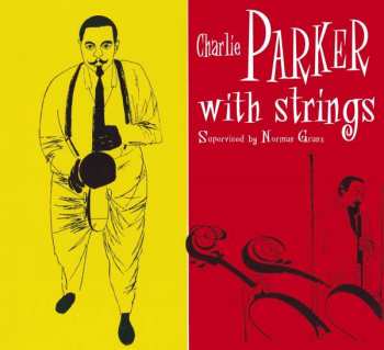 CD Charlie Parker With Strings: Charlie Parker With Strings LTD | DIGI 283470