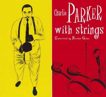 CD Charlie Parker With Strings: Charlie Parker With Strings LTD | DIGI