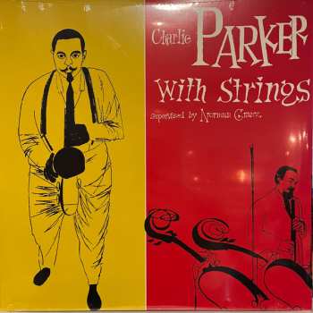 Album Charlie Parker With Strings: Charlie Parker With Strings