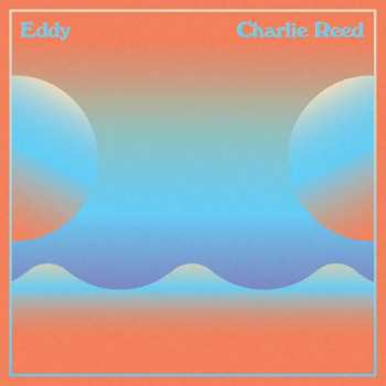 LP Charlie Reed: Eddy 497984