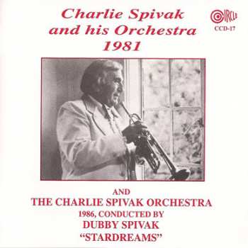 Album Charlie Spivak And His Orchestra: 1981 And 1986 "Stardreams"