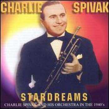 CD Charlie Spivak And His Orchestra: 1981 And 1986 "Stardreams" 379466