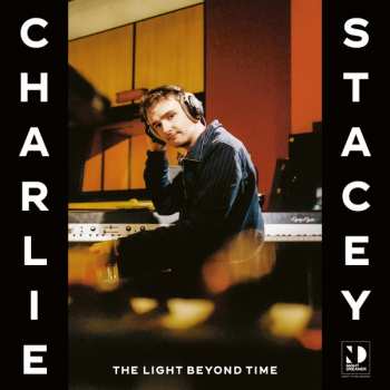 Album Charlie Stacey: The Light Beyond Time