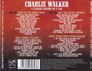 2CD Charlie Walker: Close All The Honky Tonks / Wine, Women & Walker / Don't Squeeze My Sharmon / Honky Tonkin' With Charlie Walker 156207