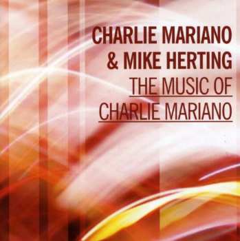 Album Charlie/mike Her Mariano: The Music Of Charlie Mariano
