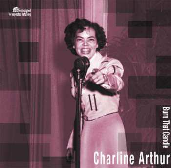 LP Charline Arthur: Burn That Candle 530541