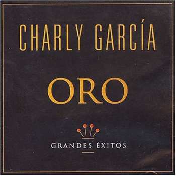 Album Charly Garcia: Oro - Grandes Éxitos
