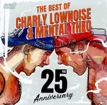 Charly Lownoise & Mental Theo: The Best Of Charly Lownoise & Mental Theo (25yrs Anniversary)