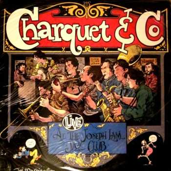 Album Charquet & Co: Charquet & Co. Live At The Joseph Lam Jazz Club