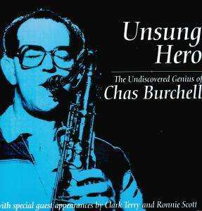 Album Chas Burchell: Unsung Hero − The Undiscovered Genius Of Chas Burchell