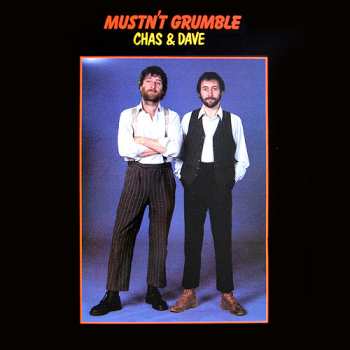 Album Chas And Dave: Mustn't Grumble