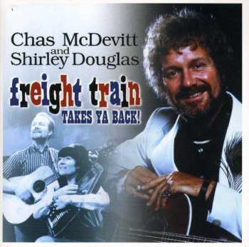 Chas Mcdevitt & With Shirley D: Freight Train