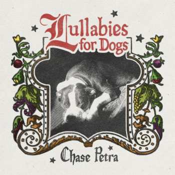Album Chase Petra: Lullabies For Dogs