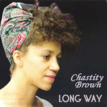 Album Chastity Brown: Long Way