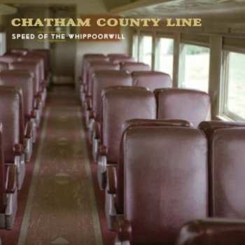 Album Chatham County Line: Speed Of The Whippoorwill