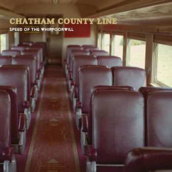 LP Chatham County Line: Speed Of The Whippoorwill 302174