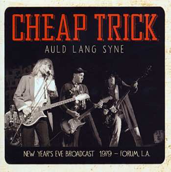 CD Cheap Trick: Auld Lang Syne (New Year's Eve Broadcast 1979) 427970